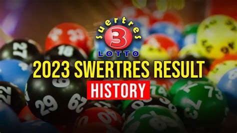 swertres history 2023 result|Swertres Result History 2023 .